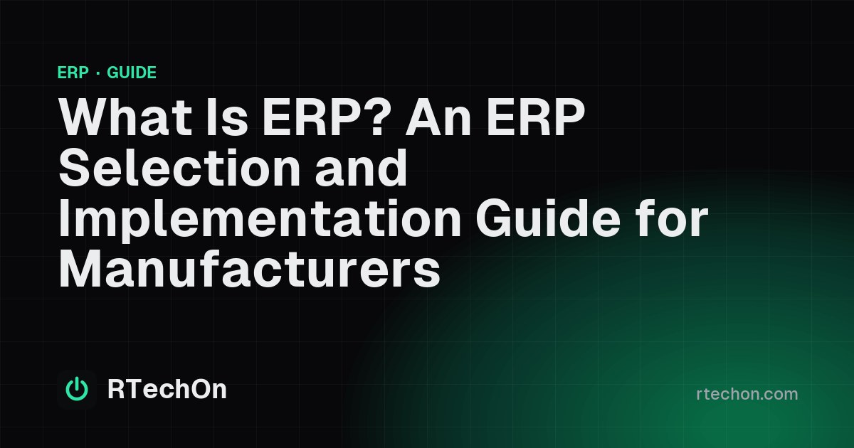 What is ERP: ERP selection guide for manufacturers — cover image